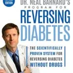 خرید و دانلود نسخه کامل کتاب زبان اصلی Dr. Neal Barnard’s Program for Reversing Diabetes: The Scientifically Proven System for Reversing Diabetes without Drugs 1st Edition | دانلود کتاب خارجی