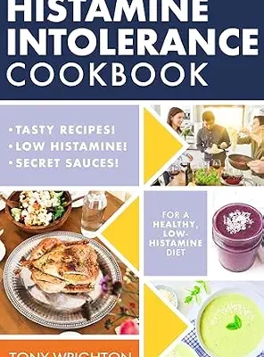 خرید و دانلود نسخه کامل کتاب زبان اصلی Histamine Intolerance Cookbook: Delicious, Nourishing, Low-Histamine Recipes, And Every Ingredient Labeled For Histamine Content (The Histamine Intolerance Series Book 2) | دانلود کتاب خارجی