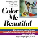 خرید و دانلود نسخه کامل کتاب زبان اصلی Color Me Beautiful: Discover Your Natural Beauty Through the Colors That Make You Look Great and Feel Fabulous PDF | دانلود کتاب خارجی