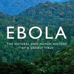 خرید و دانلود نسخه کامل کتاب زبان اصلی Ebola: The Natural and Human History of a Deadly Virus | دانلود کتاب خارجی