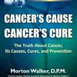 خرید و دانلود نسخه کامل کتاب زبان اصلی Cancer’s Cause Cancer’s Cure: The Truth about Cancer, its Causes, Cures, and Prevention | دانلود کتاب خارجی