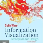 خرید و دانلود نسخه کامل کتاب زبان اصلی Information Visualization: Perception for Design (Interactive Technologies) PDF | دانلود کتاب خارجی