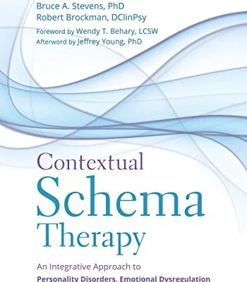 خرید و دانلود نسخه کامل کتاب زبان اصلی Contextual Schema Therapy: An Integrative Approach to Personality Disorders, Emotional Dysregulation, and Interpersonal Functioning Illustrated Edition PDF | دانلود کتاب خارجی