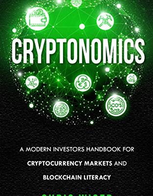 خرید و دانلود نسخه کامل کتاب زبان اصلی Cryptonomics: A Modern Investors Handbook for Cryptocurrency Markets and Blockchain Literacy Kindle Edition PDF | دانلود کتاب خارجی