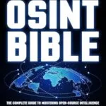 خرید و دانلود نسخه کامل کتاب زبان اصلی The OSINT Bible: The Complete Guide to Mastering Open-Source Intelligence | Discover Critical Information, Protect Sensitive Data, and Gain a Competitive Edge PDF | دانلود کتاب خارجی