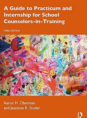 خرید و دانلود نسخه کامل کتاب زبان اصلی A Guide to Practicum and Internship for School Counselors-in-Training PDF | دانلود کتاب خارجی