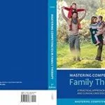 خرید و دانلود نسخه کامل کتاب زبان اصلی Mastering Competencies in Family Therapy: A Practical Approach to Theory and Clinical Case Documentation PDF | دانلود کتاب خارجی