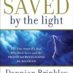 خرید و دانلود نسخه کامل کتاب زبان اصلی Saved by the Light: The True Story of a Man Who Died Twice and the Profound Revelations He Received PDF | دانلود کتاب خارجی