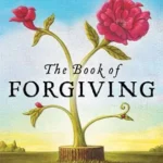 خرید و دانلود نسخه کامل کتاب زبان اصلی The Book of Forgiving: The Fourfold Path for Healing Ourselves and Our World PDF | دانلود کتاب خارجی