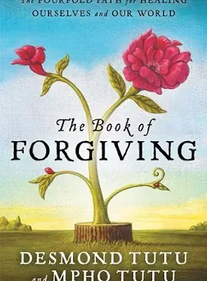 خرید و دانلود نسخه کامل کتاب زبان اصلی The Book of Forgiving: The Fourfold Path for Healing Ourselves and Our World PDF | دانلود کتاب خارجی