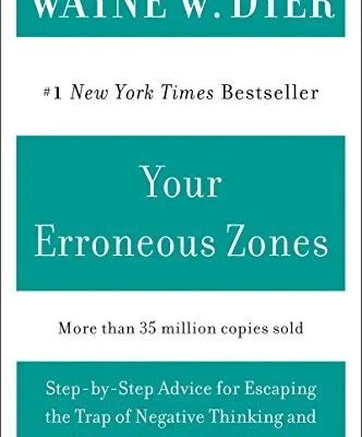 خرید و دانلود نسخه کامل کتاب زبان اصلی Your Erroneous Zones: Step-by-Step Advice for Escaping the Trap of Negative Thinking and Taking Control of Your Life 1st HarperPerennial ed Edition PDF | دانلود کتاب خارجی
