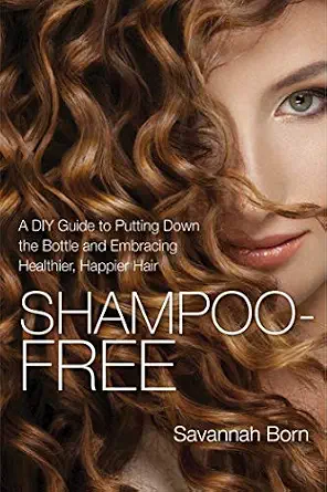 خرید و دانلود نسخه کامل کتاب زبان اصلی Shampoo-Free: A DIY Guide to Putting Down the Bottle and Embracing Healthier, Happier Hair PDF | دانلود کتاب خارجی_6aae3ace4fbc7.webp خرید و دانلود نسخه کامل کتاب زبان اصلی Shampoo-Free: A DIY Guide to Putting Down the Bottle and Embracing Healthier, Happier Hair PDF | دانلود کتاب خارجی