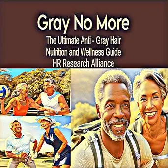 خرید و دانلود نسخه کامل کتاب زبان اصلی Gray No More: The Ultimate Anti – Gray Hair Nutrition and Wellness Guide PDF | دانلود کتاب خارجی