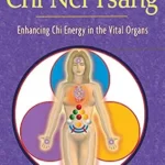 خرید و دانلود نسخه کامل کتاب زبان اصلی Advanced Chi Nei Tsang: Enhancing Chi Energy in the Vital Organs PDF | دانلود کتاب خارجی