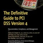خرید و دانلود نسخه کامل کتاب زبان اصلی The Definitive Guide to PCI DSS Version 4: Documentation, Compliance, and Management PDF | دانلود کتاب خارجی