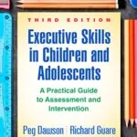 خرید و دانلود نسخه کامل کتاب زبان اصلی Executive Skills in Children and Adolescents, Third Edition: A Practical Guide to Assessment and Intervention (The Guilford Practical Intervention in the Schools Series) 3rd Edition | دانلود کتاب خارجی