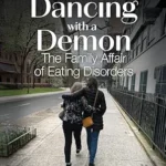 خرید و دانلود نسخه کامل کتاب زبان اصلی Dancing with a Demon: The Family Affair of Eating Disorders | دانلود کتاب خارجی