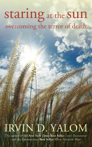 خرید و دانلود نسخه کامل کتاب زبان اصلی Staring at the Sun: Overcoming the Terror of Death Kindle Edition PDF | دانلود کتاب خارجی_6ab0f38abe14e.jpeg خرید و دانلود نسخه کامل کتاب زبان اصلی Staring at the Sun: Overcoming the Terror of Death Kindle Edition PDF | دانلود کتاب خارجی