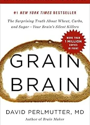 خرید و دانلود نسخه کامل کتاب زبان اصلی Grain Brain: The Surprising Truth about Wheat, Carbs, and Sugar–Your Brain’s Silent Killers | دانلود کتاب خارجی