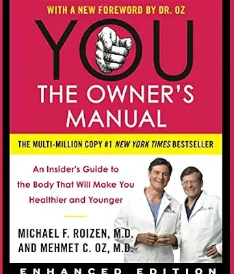 خرید و دانلود نسخه کامل کتاب زبان اصلی YOU: The Owner’s Manual (Enhanced Edition): An Insider’s Guide to the Body that Will Make You Healthier and Younger – Take Control of Your Genes, Aging, and Health: The #1 Bestseller | دانلود کتاب خارجی