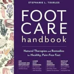 خرید و دانلود نسخه کامل کتاب زبان اصلی Foot Care Handbook: Natural Therapies and Remedies for Healthy, Pain-Free Feet PDF | دانلود کتاب خارجی