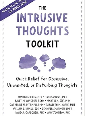 خرید و دانلود نسخه کامل کتاب زبان اصلی The Intrusive Thoughts Toolkit: Quick Relief for Obsessive, Unwanted, or Disturbing Thoughts PDF | دانلود کتاب خارجی
