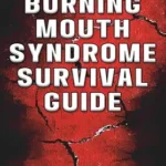 خرید و دانلود نسخه کامل کتاب زبان اصلی The Burning Mouth Syndrome Survival Guide | دانلود کتاب خارجی