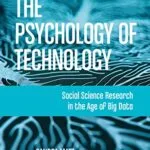 خرید و دانلود نسخه کامل کتاب زبان اصلی The Psychology of Technology: Social Science Research in the Age of Big Data Kindle Edition | دانلود کتاب خارجی