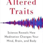 خرید و دانلود نسخه کامل کتاب زبان اصلی Altered Traits: Science Reveals How Meditation Changes Your Mind, Brain, and Body PDF | دانلود کتاب خارجی