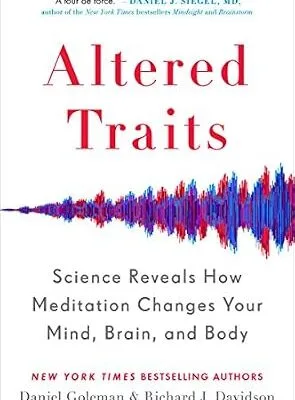 خرید و دانلود نسخه کامل کتاب زبان اصلی Altered Traits: Science Reveals How Meditation Changes Your Mind, Brain, and Body PDF | دانلود کتاب خارجی