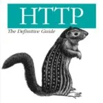 خرید و دانلود نسخه کامل کتاب زبان اصلی HTTP: The Definitive Guide (Definitive Guides) 1st Edition PDF | دانلود کتاب خارجی