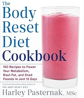 خرید و دانلود نسخه کامل کتاب زبان اصلی The Body Reset Diet Cookbook: 150 Recipes to Power Your Metabolism, Blast Fat, and Shed Pounds in Just 15 Days | دانلود کتاب خارجی