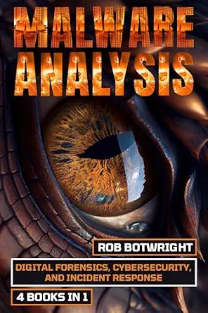 خرید و دانلود نسخه کامل کتاب زبان اصلی Malware Analysis: Digital Forensics, Cybersecurity, And Incident Response PDF | دانلود کتاب خارجی