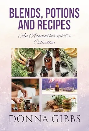 خرید و دانلود نسخه کامل کتاب زبان اصلی BLENDS, POTIONS AND RECIPES: Essential Oil Blends for Health, Beauty and Home (Hydrosols Aromatherapy’s Emerging star Book 2) PDF | دانلود کتاب خارجی