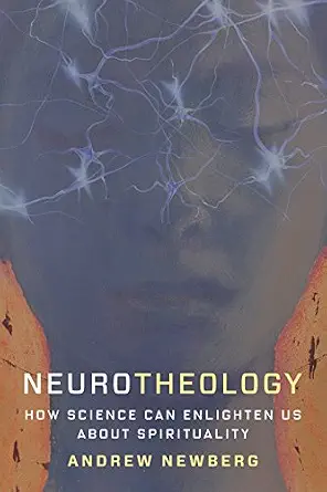 خرید و دانلود نسخه کامل کتاب زبان اصلی Neurotheology: How Science Can Enlighten Us About Spirituality PDF | دانلود کتاب خارجی