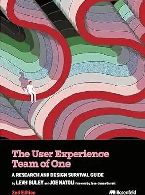 خرید و دانلود نسخه کامل کتاب زبان اصلی The User Experience Team of One: A Research and Design Survival Guide PDF | دانلود کتاب خارجی