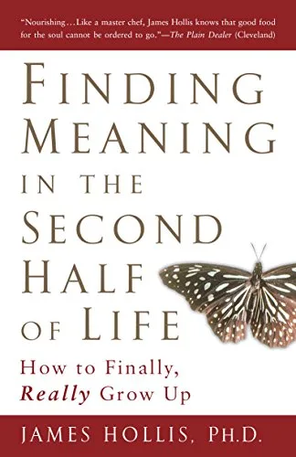 خرید و دانلود نسخه کامل کتاب زبان اصلی Finding Meaning in the Second Half of Life: How to Finally, Really Grow Up Kindle Edition PDF | دانلود کتاب خارجی_6ab0fb17c164c.jpeg خرید و دانلود نسخه کامل کتاب زبان اصلی Finding Meaning in the Second Half of Life: How to Finally, Really Grow Up Kindle Edition PDF | دانلود کتاب خارجی