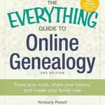 خرید و دانلود نسخه کامل کتاب زبان اصلی The Everything Guide to Online Genealogy: Trace Your Roots, Share Your History, and Create Your Family Tree (Everything®) PDF | دانلود کتاب خارجی