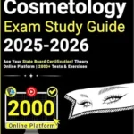 خرید و دانلود نسخه کامل کتاب زبان اصلی Cosmetology Exam Study Guide: Ace Your State Board Certification! Theory | Online Platform | 2000+ Tests & Exercises PDF | دانلود کتاب خارجی