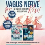 خرید و دانلود نسخه کامل کتاب زبان اصلی Somatic Therapy and Vagus Nerve Reset for Nervous System Regulation: 2-in-1 Guide to Polyvagal Theory and Body-Based Exercises for Anxiety, Stress, and … Relief, Deep Sleep, and Emotional Balance | دانلود کتاب خارجی