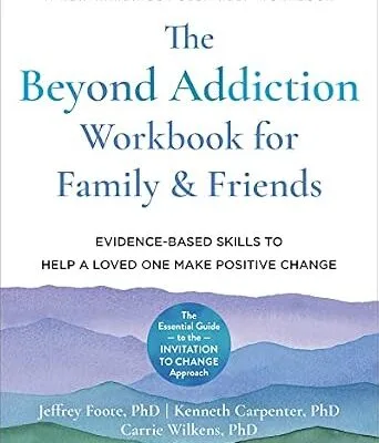 خرید و دانلود نسخه کامل کتاب زبان اصلی The Beyond Addiction Workbook for Family and Friends: Evidence-Based Skills to Help a Loved One Make Positive Change PDF | دانلود کتاب خارجی