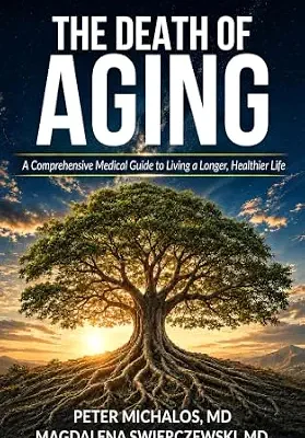خرید و دانلود نسخه کامل کتاب زبان اصلی The Death of Aging: A Comprehensive Medical Guide to Living A Longer Healthier Life | دانلود کتاب خارجی