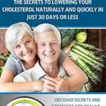 خرید و دانلود نسخه کامل کتاب زبان اصلی LOWER CHOLESTEROL: THE SECRETS TO LOWERING YOUR CHOLESTEROL NATURALLY AND QUICKLY IN JUST 30 DAYS OR LESS: Discover secrets and strategies for dealing … Cholesterol Book, Lower Cholesterol Diet,) | دانلود کتاب خارجی