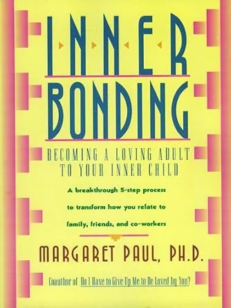 خرید و دانلود نسخه کامل کتاب زبان اصلی Inner Bonding: Becoming a Loving Adult to Your Inner Child PDF | دانلود کتاب خارجی_6aa8682a35961.jpeg خرید و دانلود نسخه کامل کتاب زبان اصلی Inner Bonding: Becoming a Loving Adult to Your Inner Child PDF | دانلود کتاب خارجی