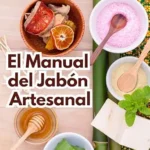 خرید و دانلود نسخه کامل کتاب زبان اصلی El Manual del Jabón Artesanal: Aprende ha Hacer tus Propios Jabones Naturales desde tu Casa (COSMETICA ARTESANAL CASERA) (Spanish Edition) PDF | دانلود کتاب خارجی