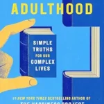 خرید و دانلود نسخه کامل کتاب زبان اصلی Secrets of Adulthood: Simple Truths for Our Complex Lives PDF | دانلود کتاب خارجی