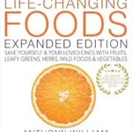 خرید و دانلود نسخه کامل کتاب زبان اصلی Medical Medium Life-Changing Foods Expanded Edition: Save Yourself & Your Loved Ones with Fruits, Leafy Greens, Herbs, Wild Foods & Vegetables PDF | دانلود کتاب خارجی