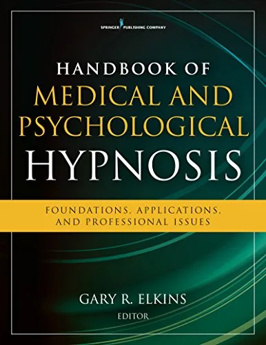 خرید و دانلود نسخه کامل کتاب زبان اصلی Handbook of Medical and Psychological Hypnosis: Foundations, Applications, and Professional Issues PDF | دانلود کتاب خارجی_6aa9171ab15b0.jpeg خرید و دانلود نسخه کامل کتاب زبان اصلی Handbook of Medical and Psychological Hypnosis: Foundations, Applications, and Professional Issues PDF | دانلود کتاب خارجی