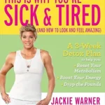 خرید و دانلود نسخه کامل کتاب زبان اصلی This Is Why You’re Sick & Tired (And How to Look and Feel Amazing) | دانلود کتاب خارجی