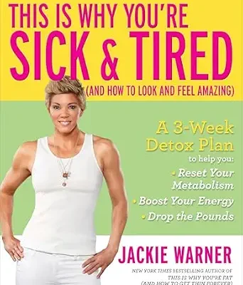 خرید و دانلود نسخه کامل کتاب زبان اصلی This Is Why You’re Sick & Tired (And How to Look and Feel Amazing) | دانلود کتاب خارجی